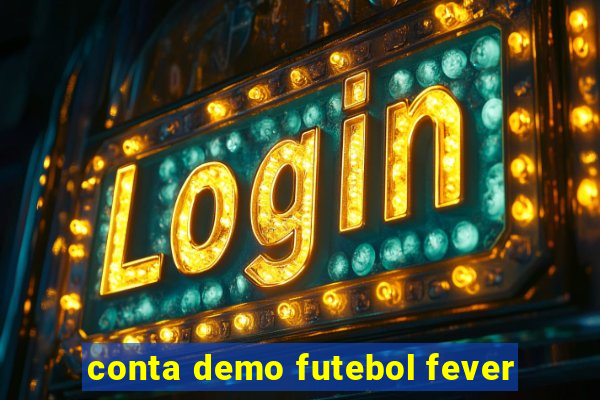 conta demo futebol fever